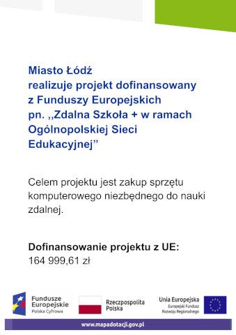 Plakat Miasto Łódź realizuje projekt dofinansowany z Funduszy Europejskich "Zdalna Szkoła plus w ramach Ogólnopolskiej Sieci Edukacyjnej"
